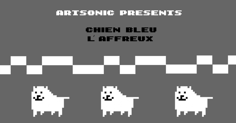 Chien Bleu + L'Affreux