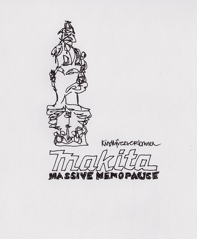 MAKITA MASSIV MENOPAUSE and special guest, Laisse mon utérus tranquille