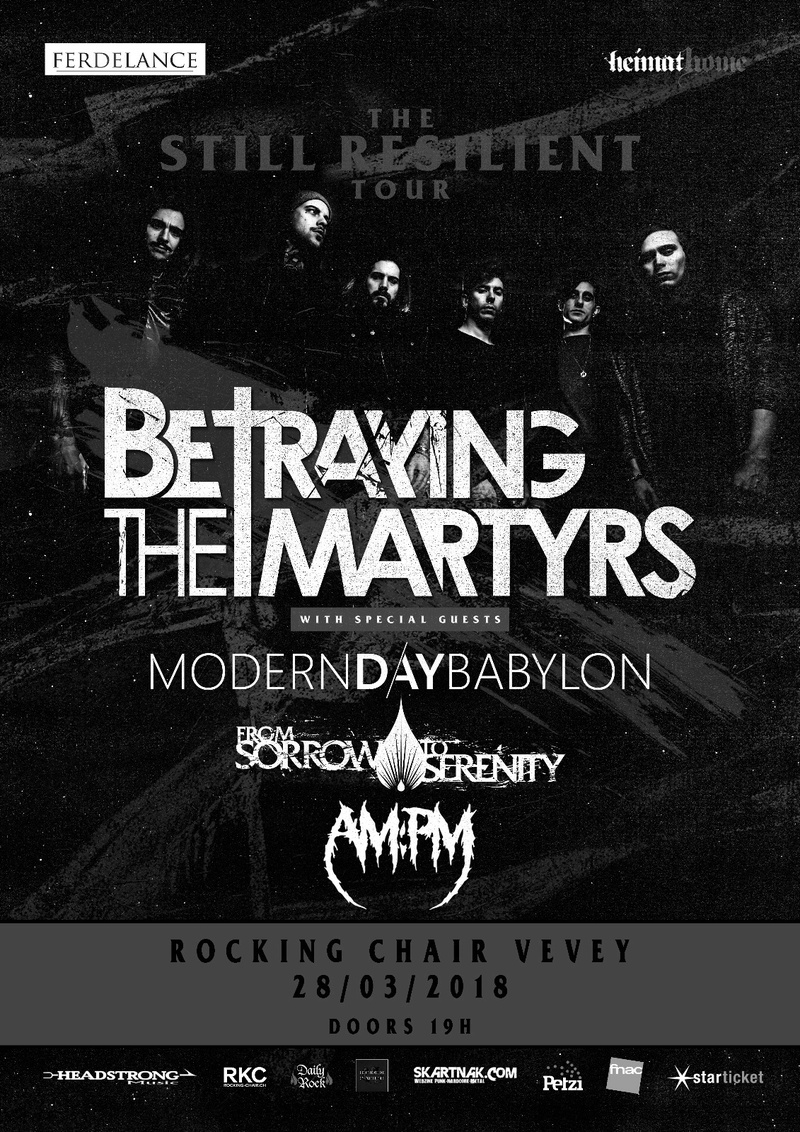 BETRAYING THE MARTYRS + MODERN DAY BABYLON + FROM SORROW TO SERENITY @ ROCKING CHAIR, VEVEY