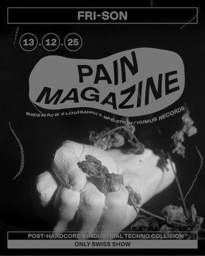 PAIN MAGAZINE (BIRDS IN ROW X LOUISAHHH X MAËLSTROM)