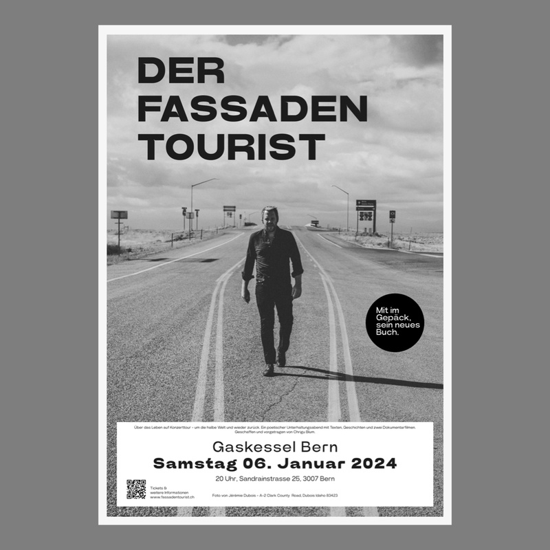 Chrigu Blum: DER FASSADENTOURIST - Ein poetischer Unterhaltungsabend I Gaskessel Bern