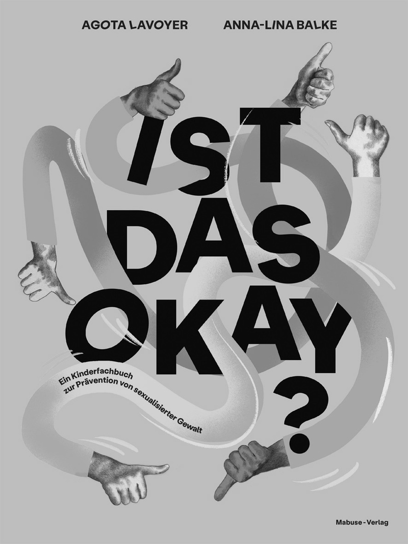 Buch Vernissage & Talk: AGOTA LAVOYER & ANNA-LINA BALKE - «IST DAS OKAY?»