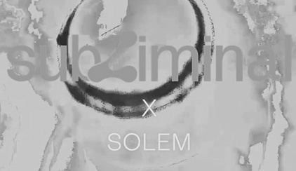 SUBLIMINAL X SOLEM