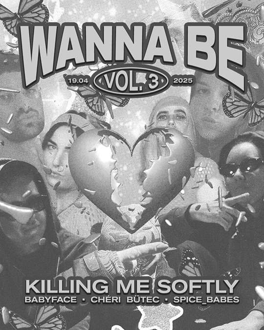 Wanna Be: Killing me softly Vol.3: babyface, Chéri Bütec, Spice_babes