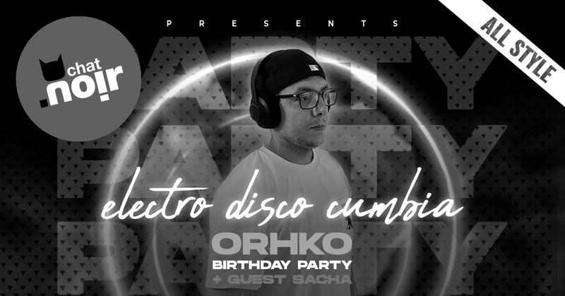 ORHKO Birthday Party + guest SACHA