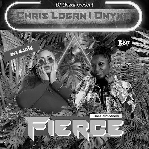 FIERCE ft. DJ ONYXA, CHRIS LOGAN