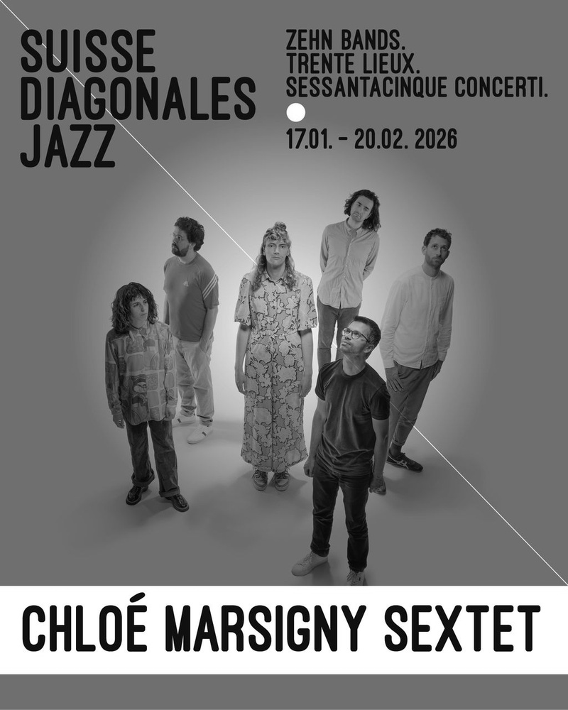 Chloé Marsigny Sextet / Secret Family Vacation - Suisse Diagonales Jazz