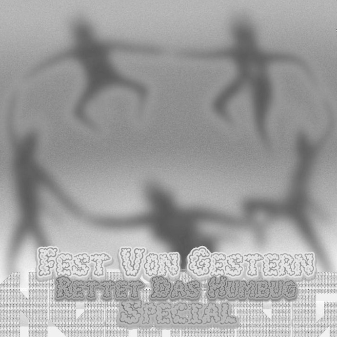 FEST VON GESTERN: Rettet das Humbug Special