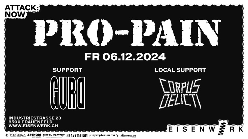 Pro Pain (USA) & GurD (CH) & Corpus Delicti (CH)