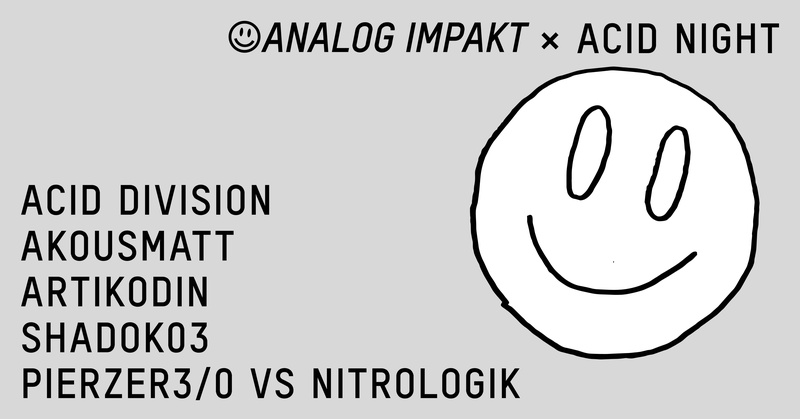 Analog Impakt x ACID NIGHT