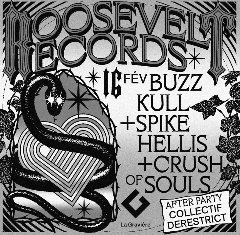 LIVE! x ROOSEVELT RECORDS : BUZZ KULL [AUS] + SPIKE HELLIS [US] + CRUSH OF SOULS [FR]