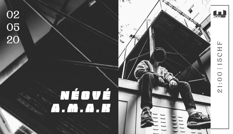 Néové (CH) - A.M.A.K. (CH)