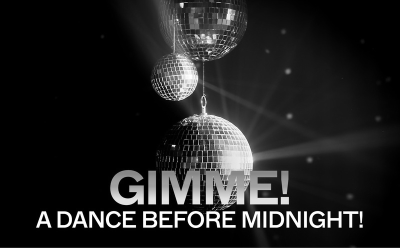 GIMME! A DANCE BEFORE MIDNIGHT