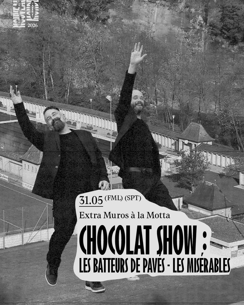 Extra Muros à la Motta  Chocolat Show : Les Batteurs de Pavés - Les Misérables