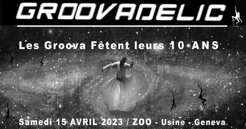 10 ans des GROOVADELIC