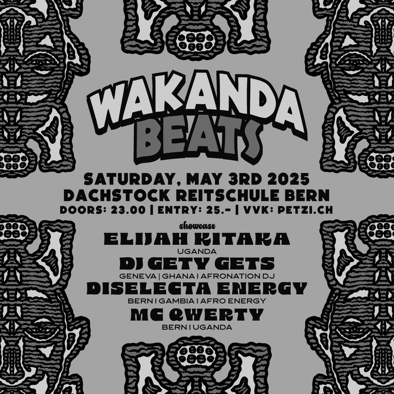 Wakanda Beats: Elijah Kitaka, DJ Gety Gets, Diselecta Energy, Hosted by MC QWERTY