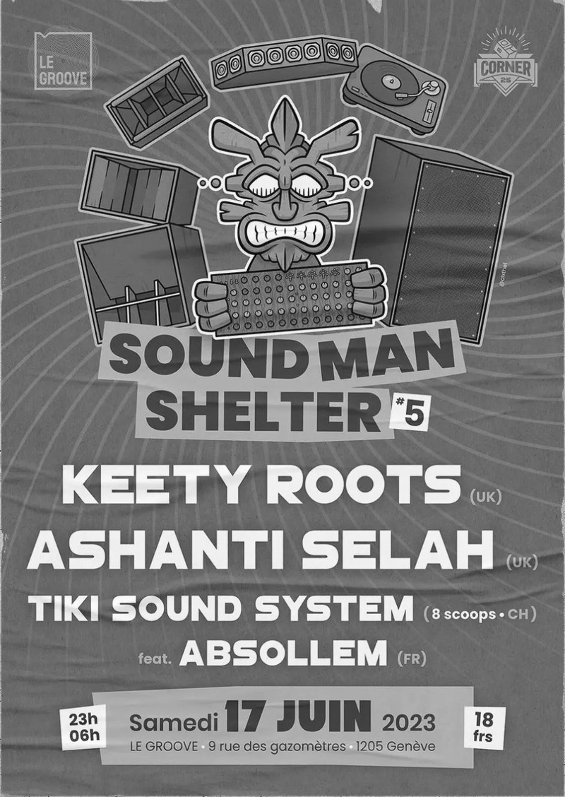 Soundman Shelter 5 // Keety Roots, Ashanti Selah, Tiki sound system ft. Absollem
