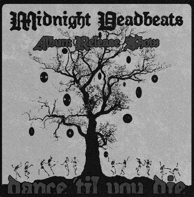 Midnight Deadbeats Album Release Show