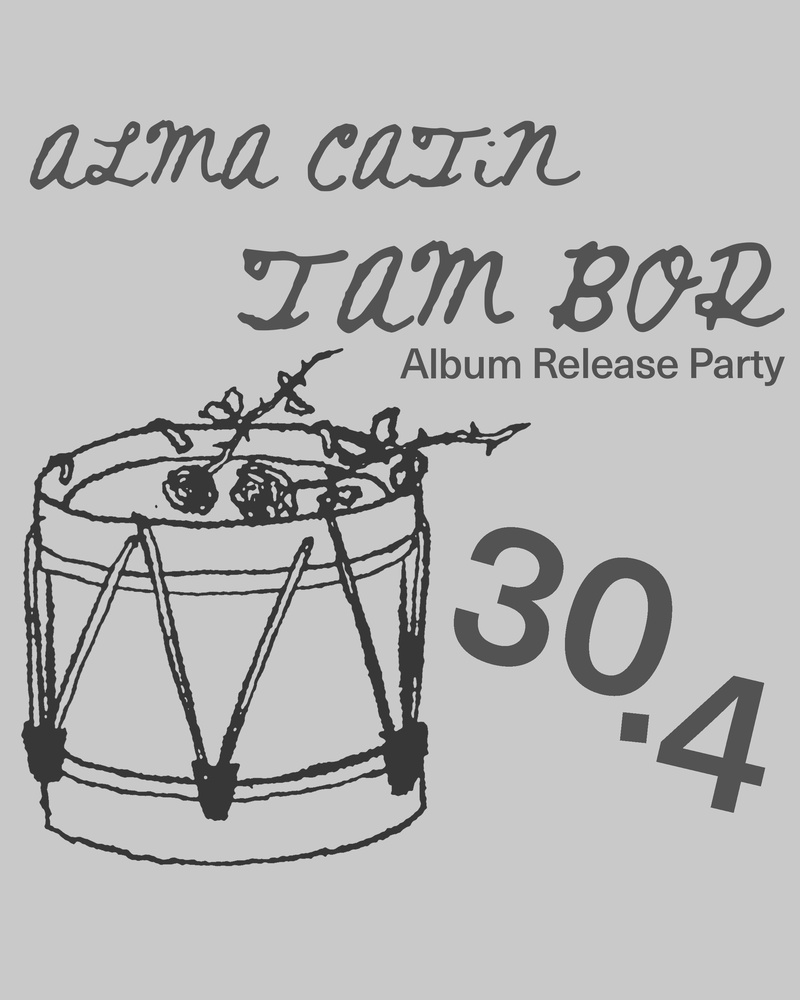Tam Bor (release party) + Alma Catin