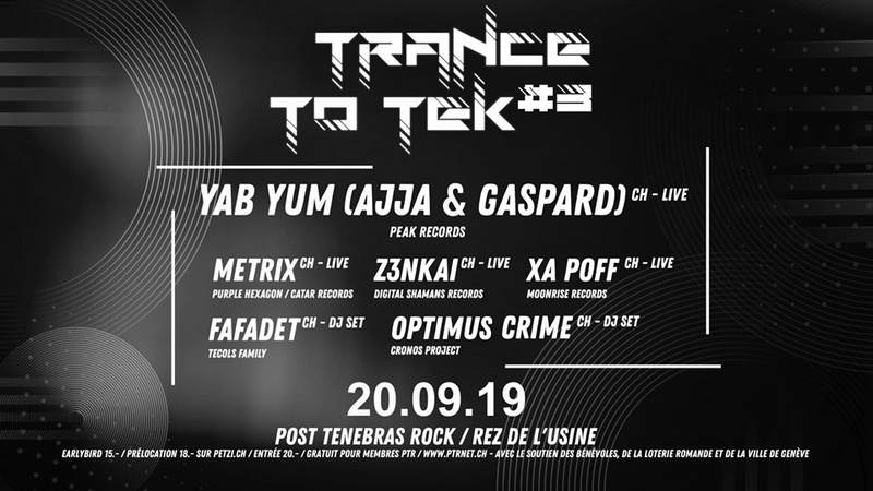 Trance To Tek #3 w/ YAB YUM (AJJA & GASPARD)
