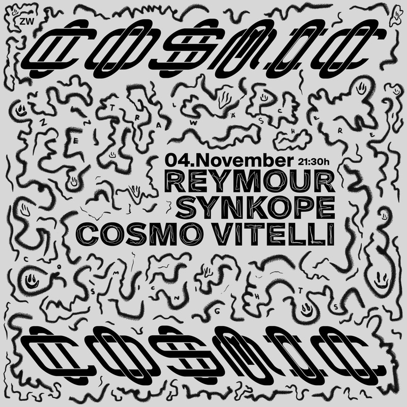 ZW-Cosmic #4 | Reymour, Cosmo Vitelli, Synkope