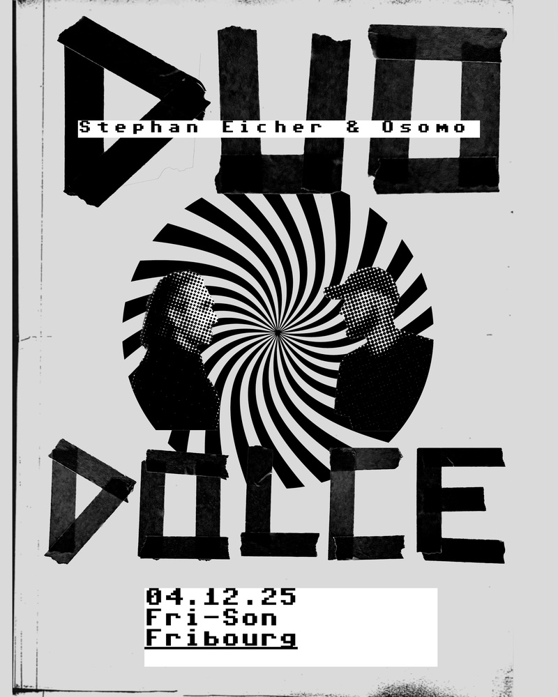 DUO DOLCE – STEPHAN EICHER & OSOMO (CH)