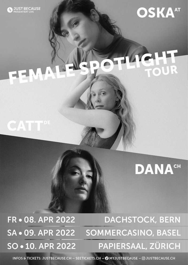 FEMALE SPOTLIGHT TOUR 2022: OSKA, CATT & DANA