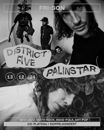 PALINSTAR (CH) + DISTRICT FIVE (CH)