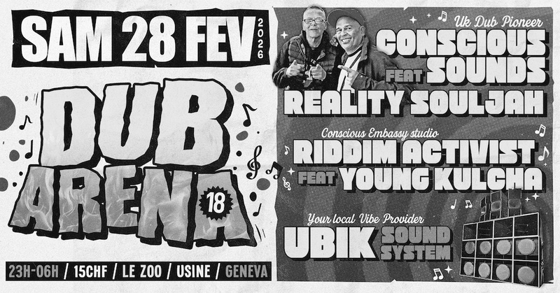 DUB ARENA #18 by UBIK Sound System : Conscious ft. Reality Souljah + Riddim Activist ft. Young Kulcha