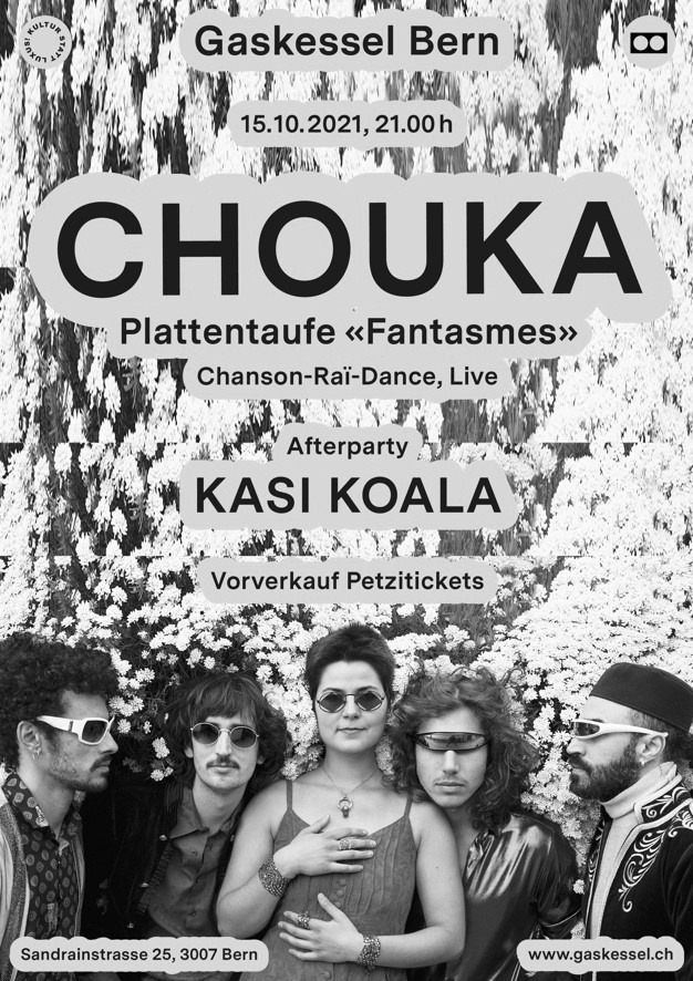 Chouka Plattentaufe "Fantasmes" I Gaskessel Bern