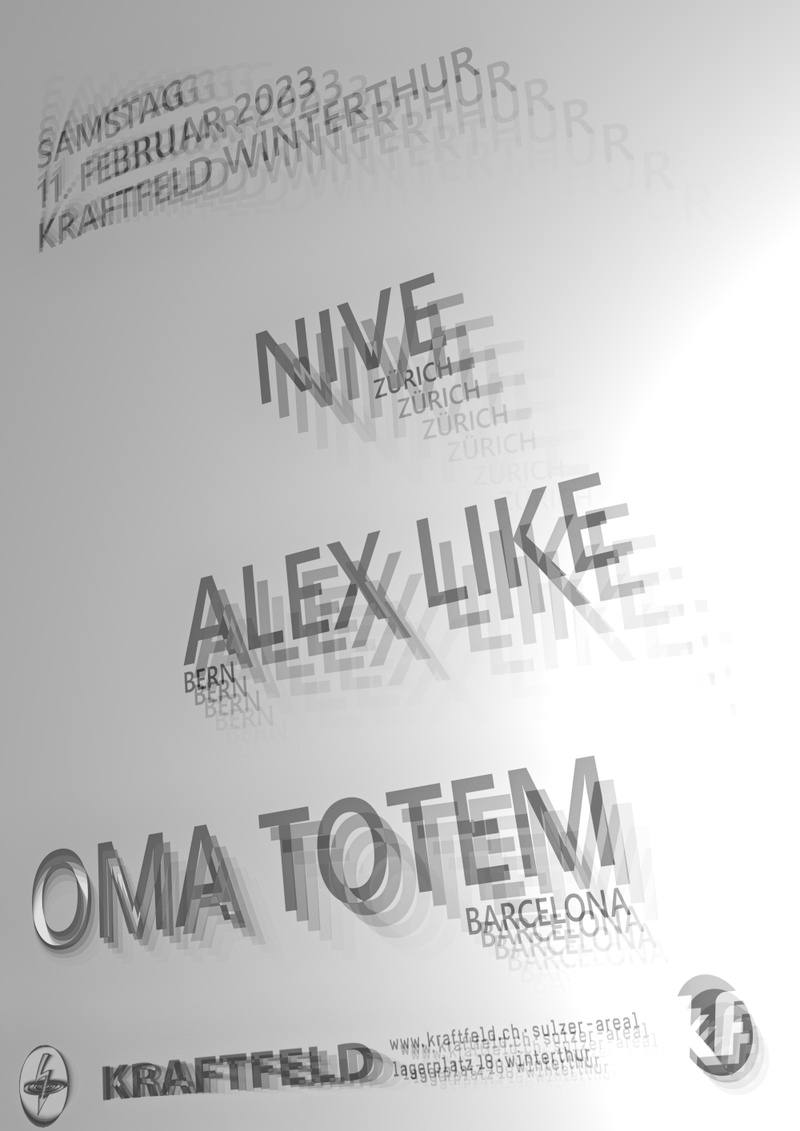 Oma Totem (Barcelona), Nive (Zürich) & Alex Like (Bern)