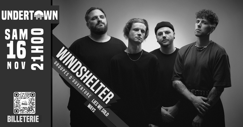 WINDSHELTER + WAYS + LIES WE SOLD