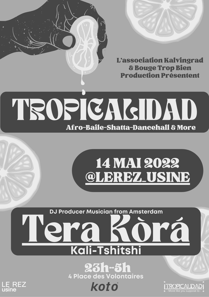 TROPICALIDAD AVEC TERA KÒRÀ, KALI, TSHITSHI