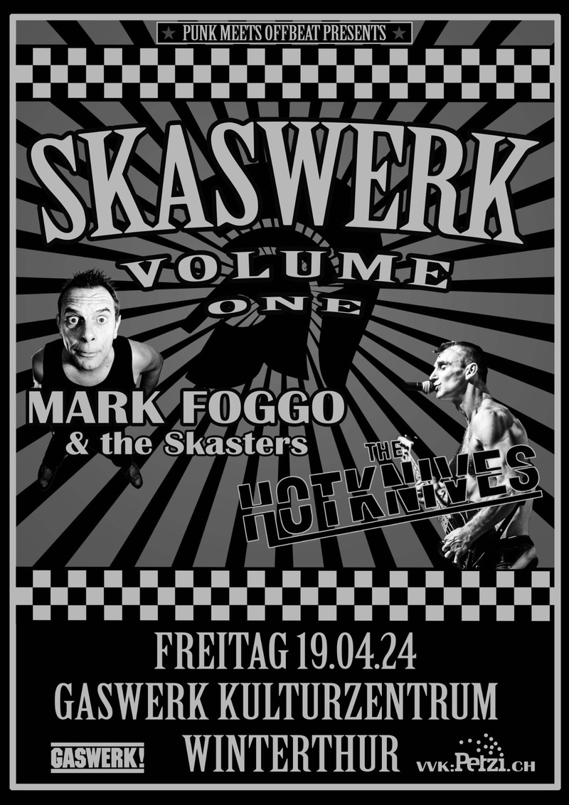 Skaswerk Vol. I Mark Foggo & The Skasters (UK) // The Hotknives (UK)