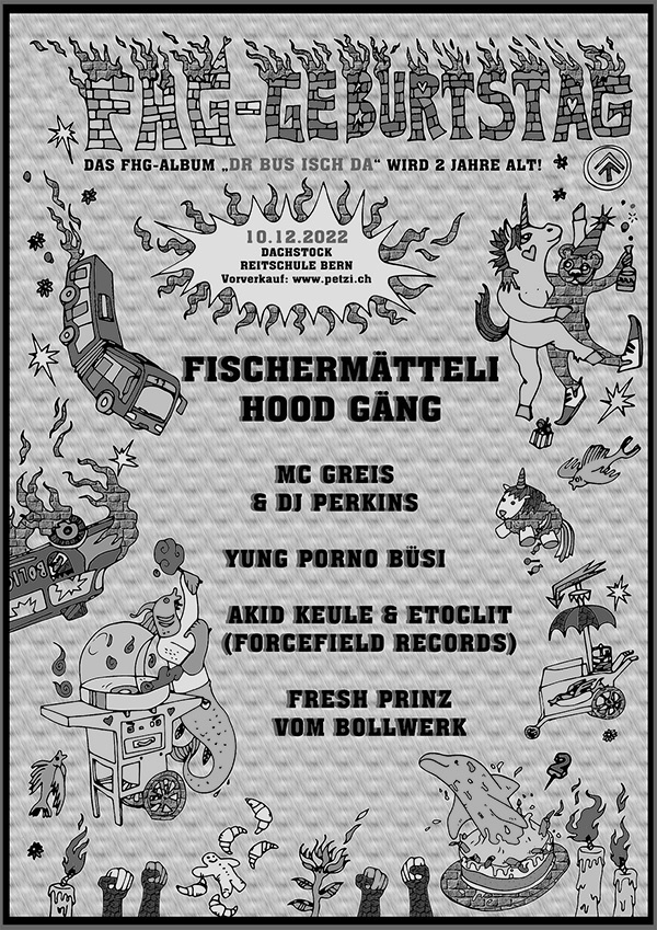 FHG Geburtstag: Fischermätteli Hood Gäng, MC Greis & DJ Perkins, Akid Keule & Etoclit, Yung Porno Büsi, Fresh Prinz vom Bollwerk