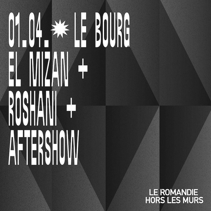 EL MIZAN (CH) + ROSHÂNI (CH) + AFTERSHOW