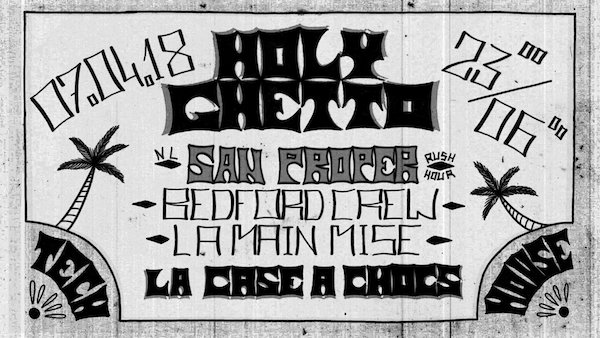 HOLY GHETTO - San Proper (NL- Rush Hour), Bedford Crew, La Main Mise