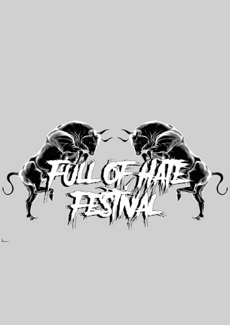 FULL OF HATE FESTIVAL IV - Malevolence, Brothers Till We Die & More