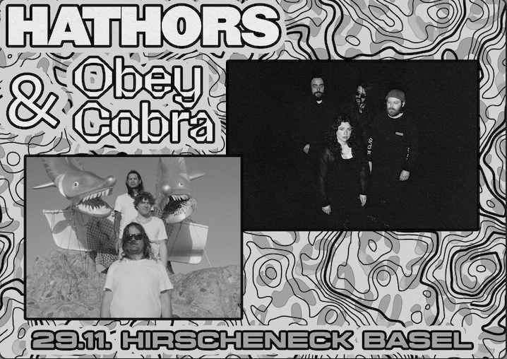 Hathors (CH) & Obey Cobra (UK)