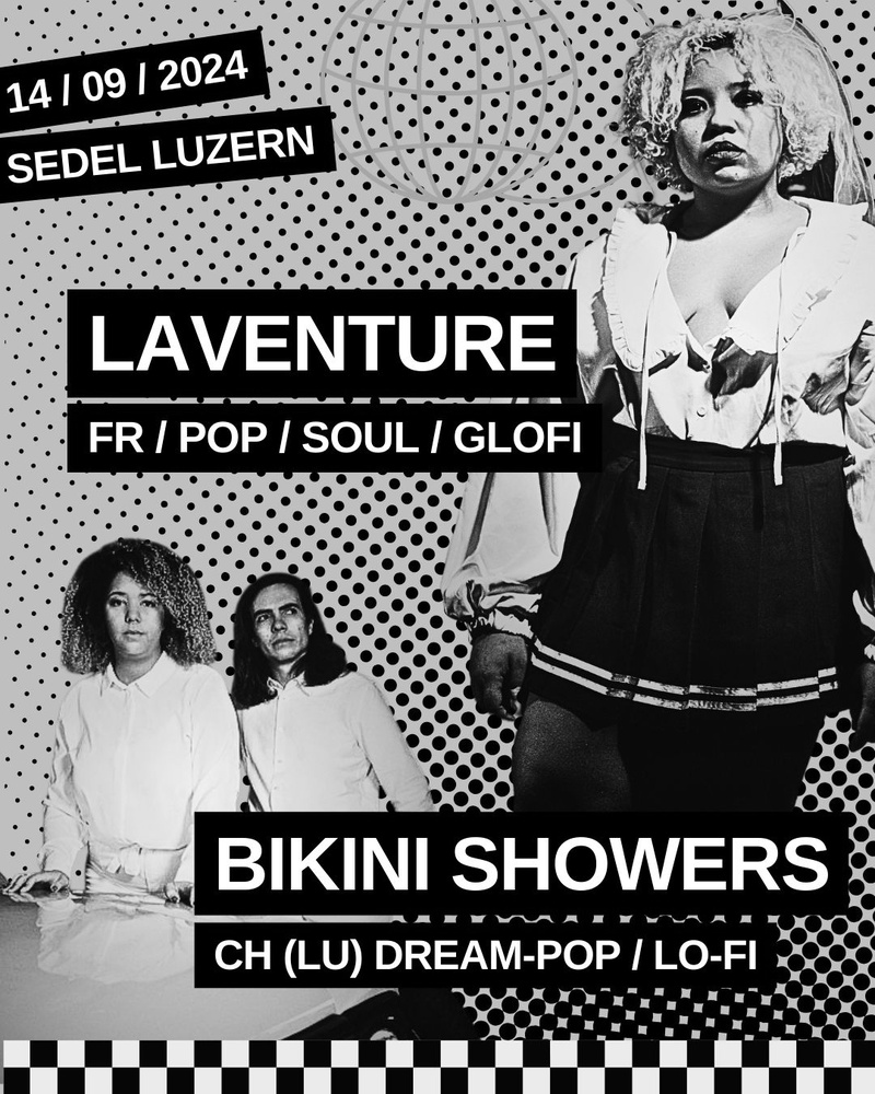 LAVENTURE | Support: BIKINI SHOWERS