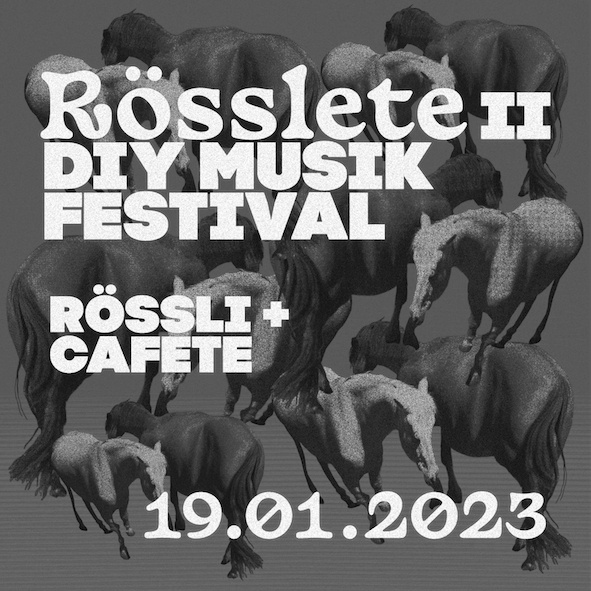 RÖSSLETE #2 - DIY-Musikfestival in Rössli & Cafete