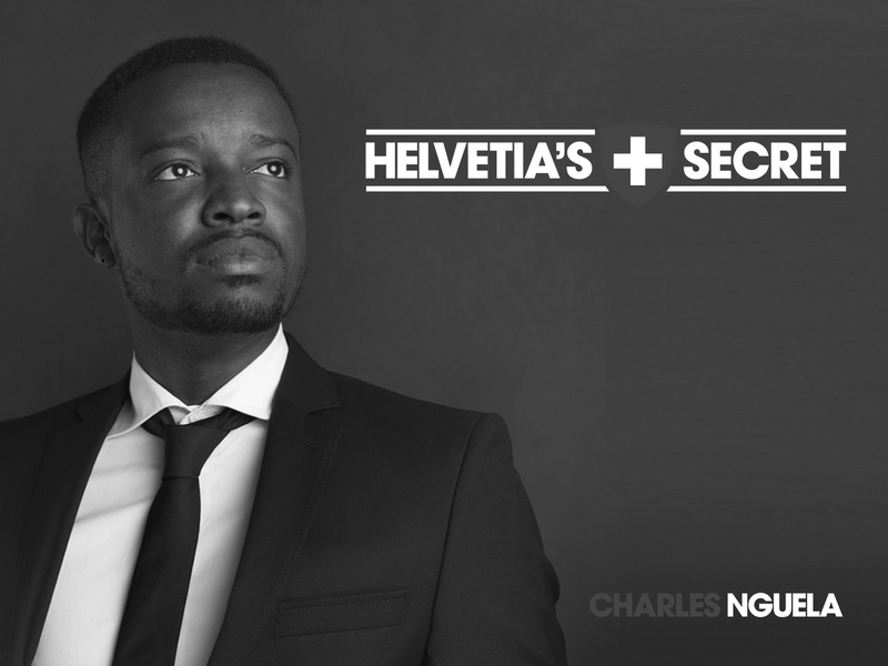 Charles Nguela (CH) - Helvetia's Secret