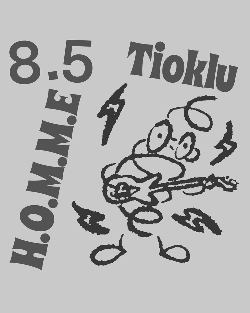 tioklu + H.O.M.M.E
