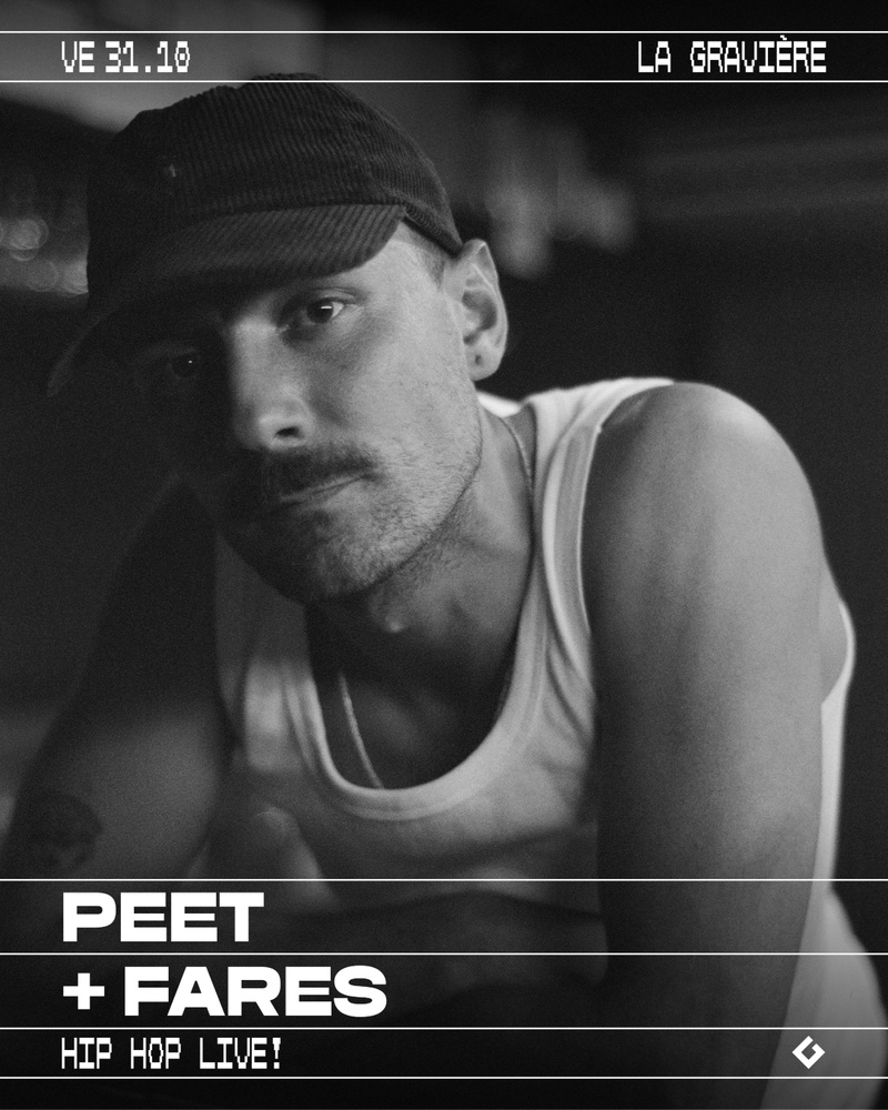HIP HOP LIVE! : PEET [BE] + FARES [CH]