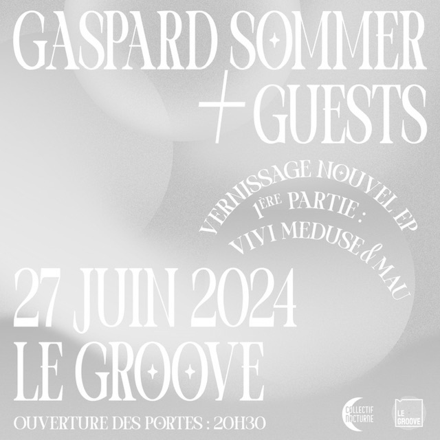 Gaspard Sommer & Guests