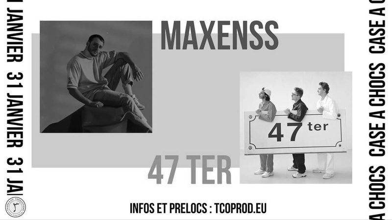 Maxens /// 47 Ter