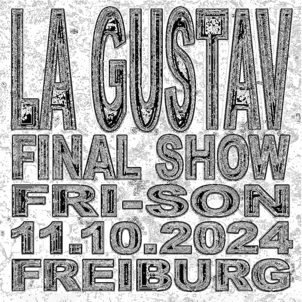 LA GUSTAV - FINAL SHOW 2024