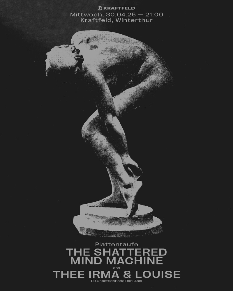 Live: The Shattered Mind Machine (Plattentaufe «Achilles Heel») & Thee Irma & Louise