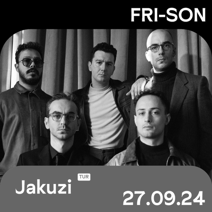 JAKUZI (TUR) - ONLY SHOW EN SUISSE ROMANDE ! + SUPPORT : CITRON CITRON (CH)