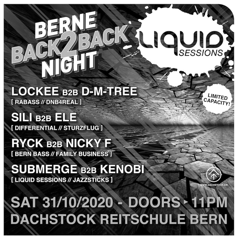 LIQUID SESSION „Berne Back2Back Night“